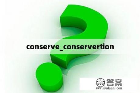 conserve_conservertion