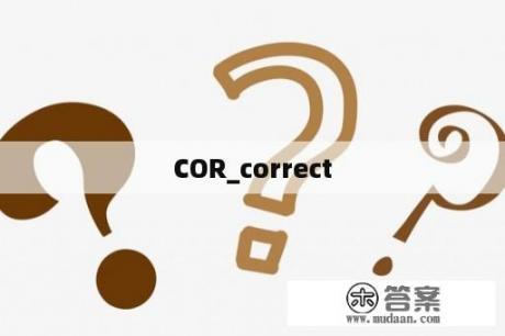 COR_correct