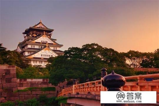 关西10日游,有哪些和的旅游攻略推荐 关西10日游,有哪些和的旅游攻略推荐