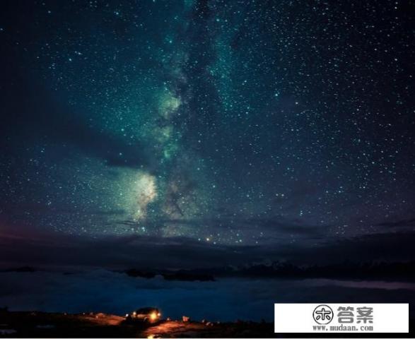 找个能够能够看见漫天星河的地方旅游，有什么地方