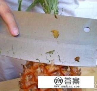 菠萝怎么去皮_菠萝去皮最佳方法