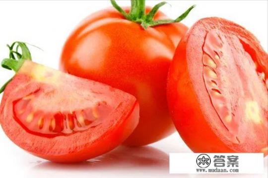 多吃西红柿的十大好处? 多吃西红柿的十大好处?