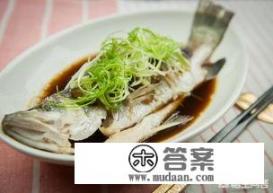 广东盐水蒸鱼的正宗做法？