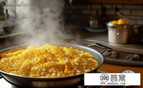 玉米煮多久才熟？玉米煮至什么时间才会完全熟?