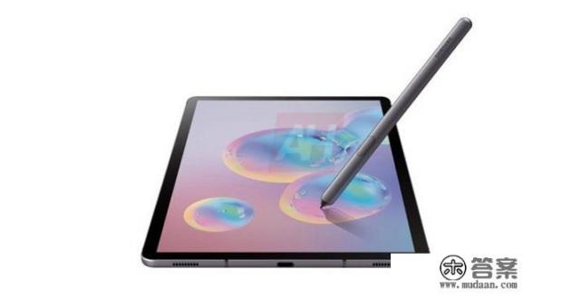 三星旗舰平板电脑新品Galaxy Tab S6有望采用怎样的配置？