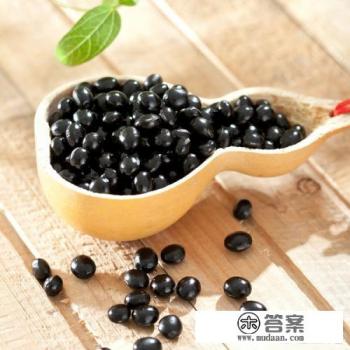 黑豆有哪些功效? 黑豆有哪些功效?